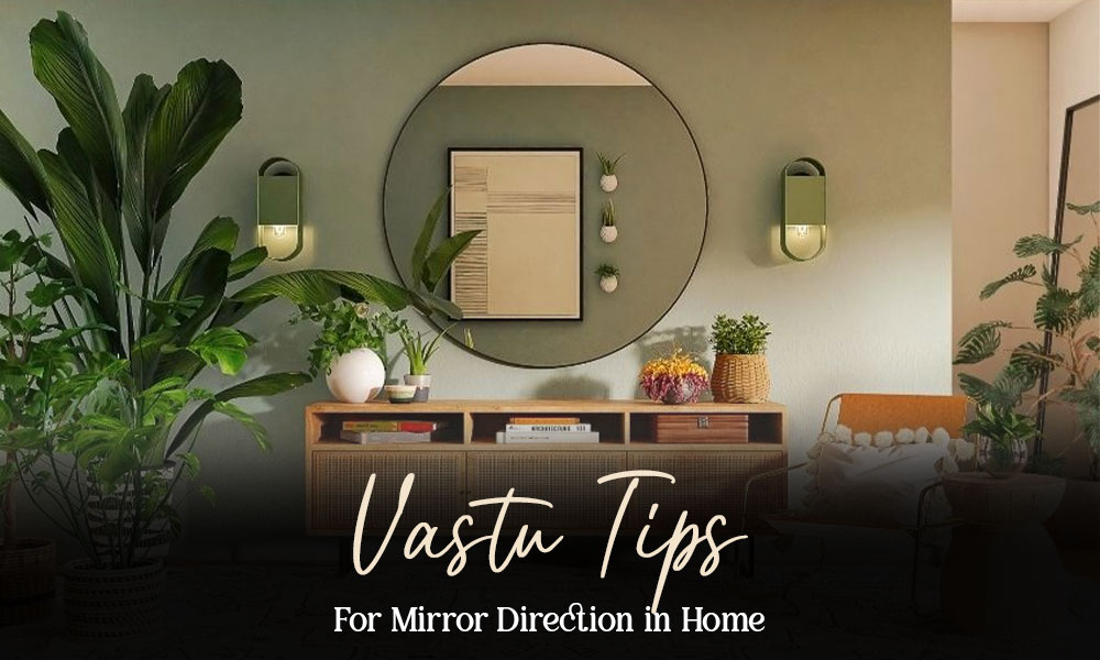 Vastu for Mirror Placement at Home: A Practical Guide for Indian Households
