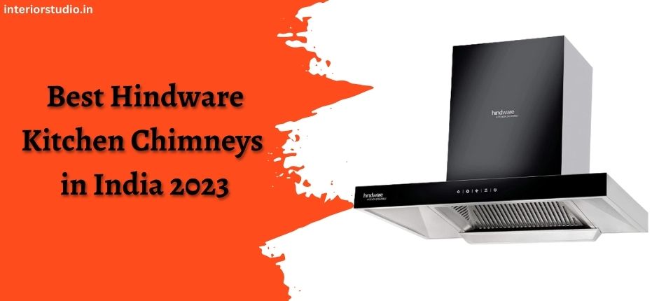 8 Best Hindware Kitchen Chimneys in India 2023
