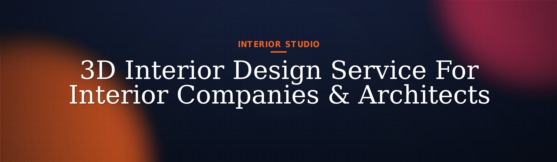 3D Interior Design Service For Interior Companies & Architects