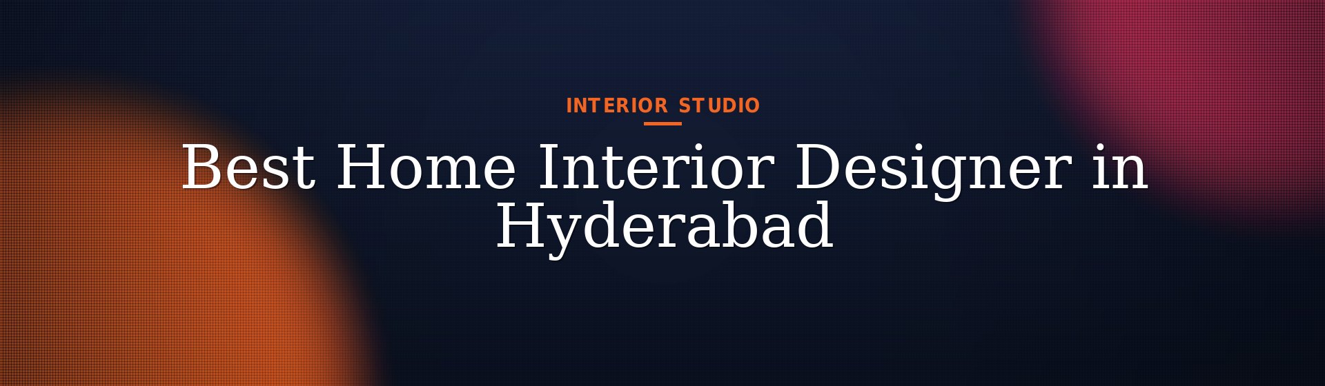 Best Home Interior Designer in Hyderabad